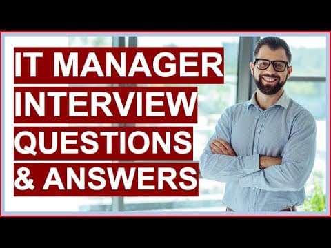 IT MANAGER Interview Questions and Answers (PASS your Information Technology Interview!) thumbnail