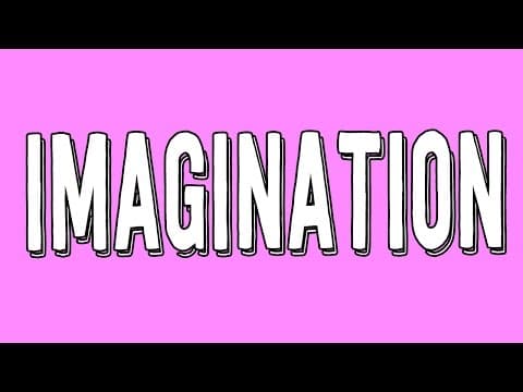What is Imagination and Its Key Models? thumbnail