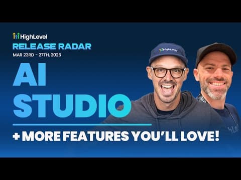 The HighLevel Release Radar (March 23rd - March 27th 2026) thumbnail