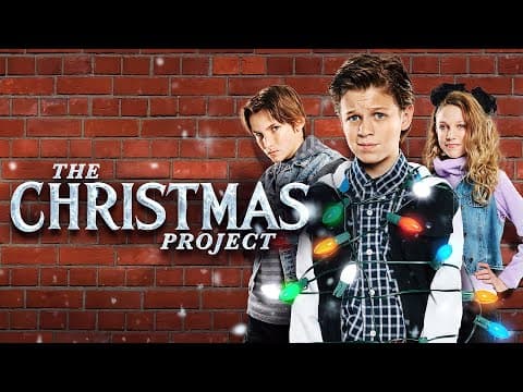 The Christmas Project (2016) | Full Movie | Jacob Buster | Anson Bagley | Josh Reid thumbnail
