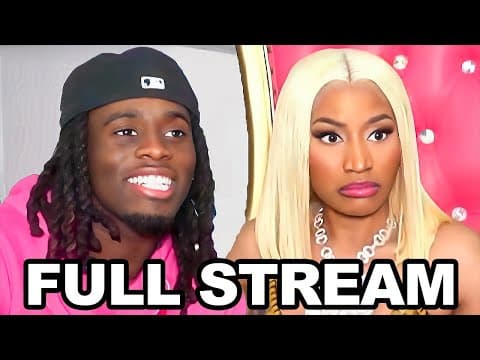 Kai Cenat & Nicki Minaj FULL STREAM! thumbnail