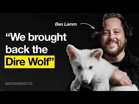 Why This Billionaire Is Bringing Back the Dire Wolf, Woolly Mammoth & More w/ Ben Lamm & Salim | 165 thumbnail