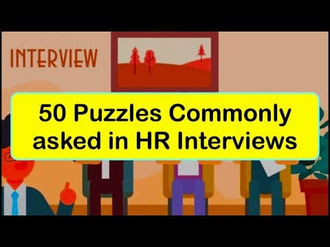 50 Puzzles Commonly asked in HR Interviews thumbnail
