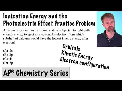 Ionization Energy and the Photoelectric Effect (AP Chemistry) thumbnail