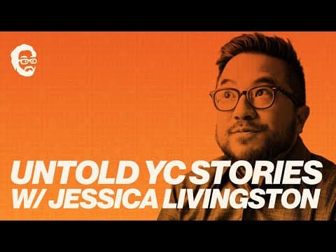 The Untold Stories of Y Combinator with Co-Founder Jessica Livingston thumbnail