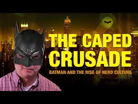 Talking Batman! The Caped Crusade: Batman and Rise of Nerd Culture thumbnail
