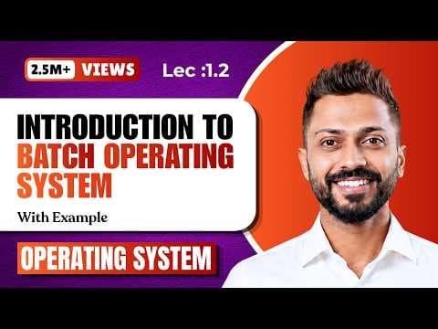 L-1.2: Batch Operating System | Types of Operating System thumbnail