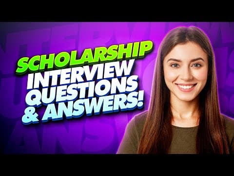 SCHOLARSHIP Interview Questions And Answers! (How to prepare for a Scholarship Interview!) thumbnail