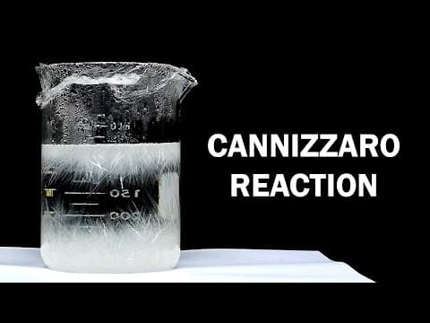 What Is the Cannizzaro Reaction and How Does It Work? thumbnail