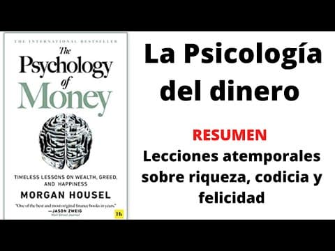 ¿Qué enseña La psicología del dinero de Housel? thumbnail