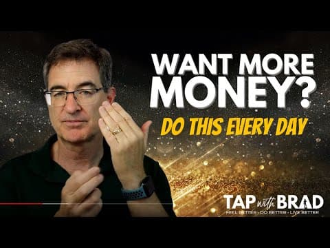 Want MORE MONEY? Do this SIMPLE technique every day! WEALTH Abundance Manifestation - Tap with Brad thumbnail