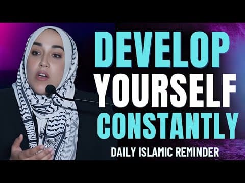 Personal Growth in Islam | Develop Yourself Constantly | Yasmin Mogahed thumbnail
