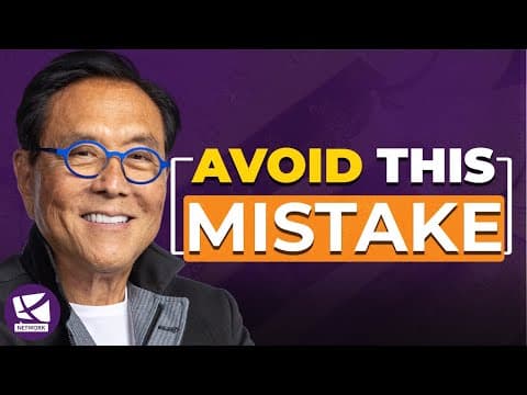 THE BIGGEST MISTAKE YOUNG PEOPLE MAKE - ROBERT KIYOSAKI thumbnail