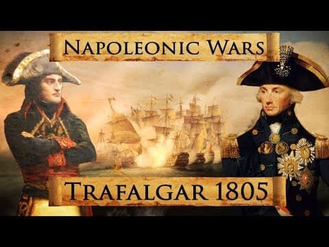 Napoleonic Wars: Battle of Trafalgar 1805 DOCUMENTARY thumbnail