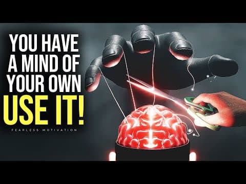 You Have A Mind Of Your Own - USE IT! - Motivational Speech thumbnail