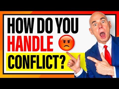 HOW DO YOU HANDLE CONFLICT? (Conflict Resolution Interview Questions & Answers 2025!) thumbnail