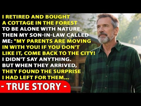 My Son-In-Law Wanted To Move His Parents Into My New House In The Woods, So I Prepared A “Surprise.” thumbnail