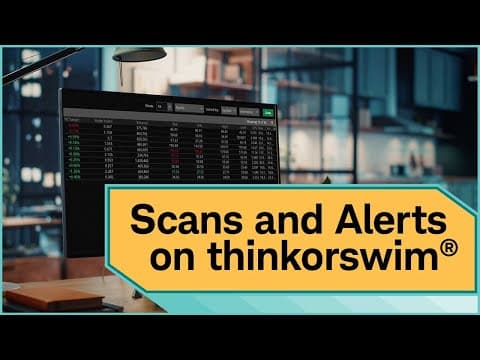 How to Create Custom Scans and Alerts on thinkorswim® thumbnail
