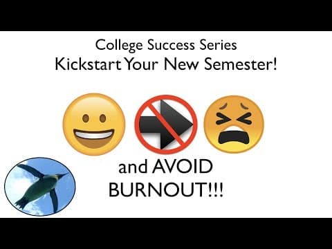 Kick-Start Your Semester and AVOID BURNOUT thumbnail