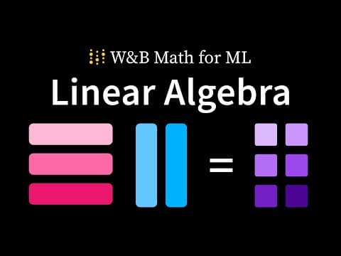 Linear Algebra - Math for Machine Learning thumbnail