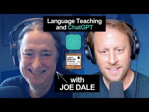 845. Using ChatGPT as a Language Teaching Tool 🤖 with JOE DALE, EdTech Guru, ChatGPT Enthusiast thumbnail