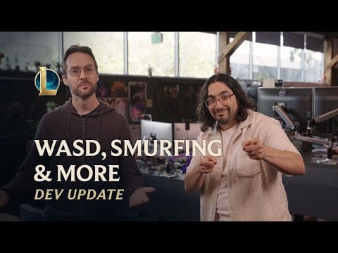 WASD, Smurfing & More | Dev Update - League of Legends thumbnail