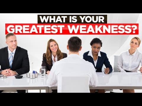 8 Powerful Answers to "What Is Your Greatest Weakness?" Interview Question! thumbnail