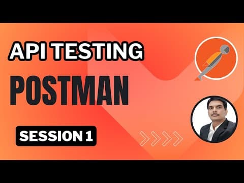 Session1: Introduction to API Testing thumbnail