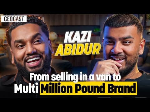 How Kazi Abidur Built a Multi-Million Pound Brand thumbnail
