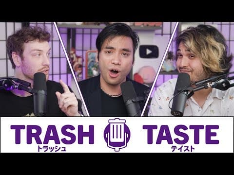 Welcome to Trash Taste Season 2 | Trash Taste #55 thumbnail