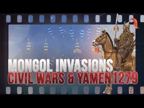 Mongols: Civil Wars and Conquest of China - Battle of Yamen 1279 DOCUMENTARY thumbnail