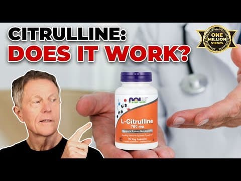 Citrulline: Does it work? Uses for NO, ED, Athletics thumbnail