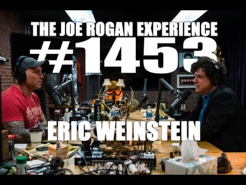 Joe Rogan Experience #1453 - Eric Weinstein thumbnail