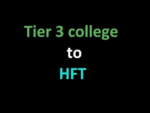 Tier 3 college to HFT thumbnail