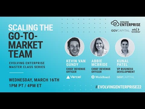 Evolving Enterprise 2022 - Scaling the Go-To-Market Team thumbnail