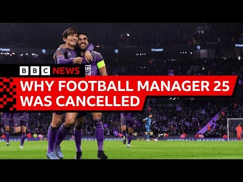 'Releasing Football Manager 25 would have damaged us forever' | BBC News thumbnail