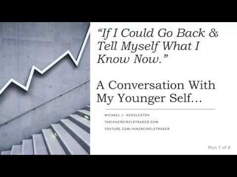 If I Could Go Back & Tell Myself What I Know Now... Part 1 of 4 thumbnail