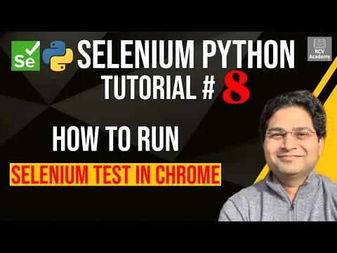 Selenium Python Tutorial #8 - How to Run Selenium Test in Chrome thumbnail