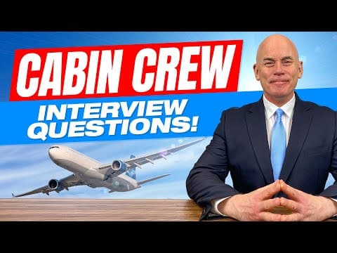 What Are Key Tips for Cabin Crew Interviews? thumbnail