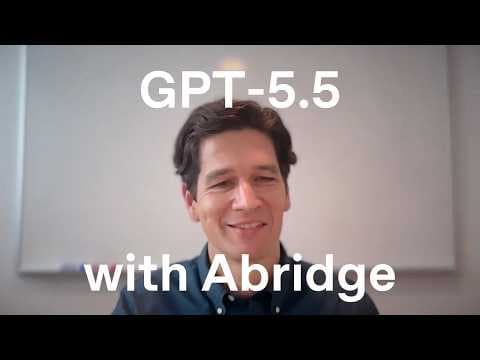 Built with GPT-5.5: Abridge Clinical AI Notes thumbnail