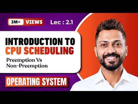 L-2.1: Process Scheduling Algorithms (Preemption Vs Non-Preemption) | CPU Scheduling in OS thumbnail