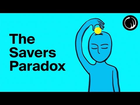 The Savers Paradox: A Common Mindset That Can Ruin Your Life thumbnail