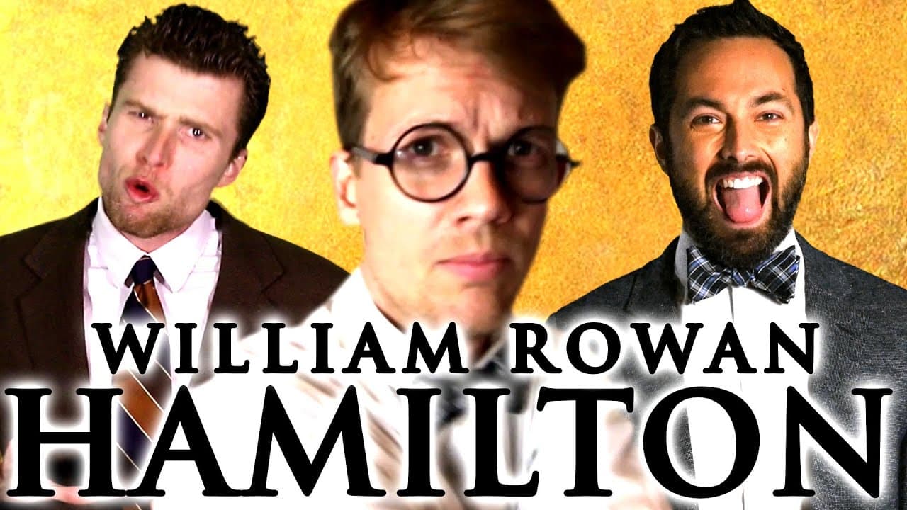 Hamilton Science William Rowan Hamilton (Science YouTuber Collab) | A Capella Science ...