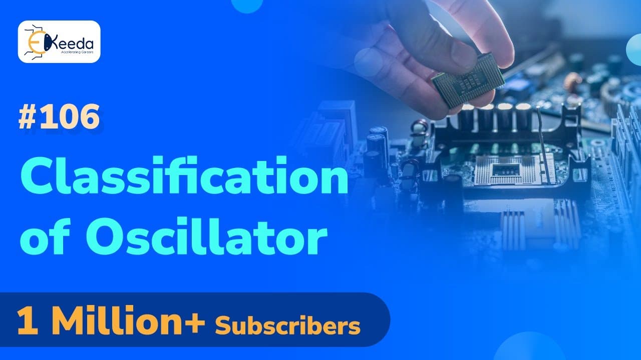 Exjtc Classification of Oscillators | Oscillators | Electronic Devices and ...