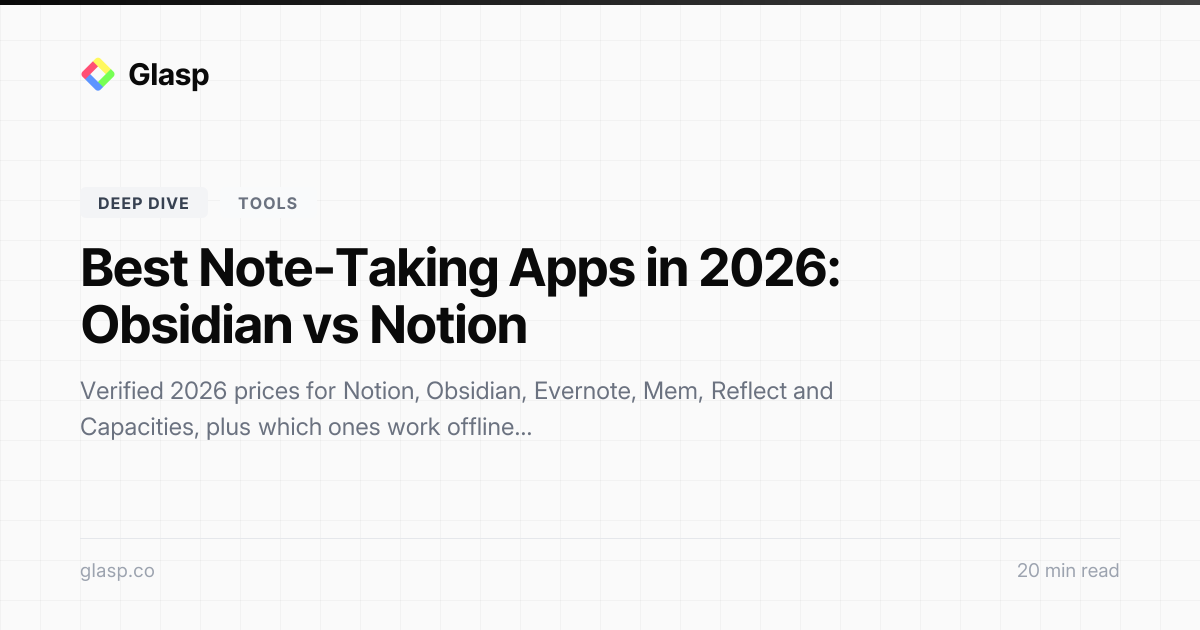Best Note-Taking Apps in 2026: Obsidian vs Notion | Glasp