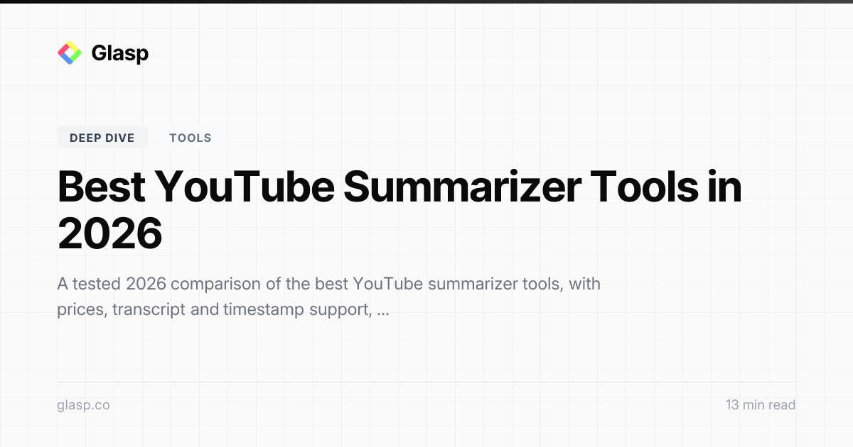 Best YouTube Summarizer Tools in 2026 | Glasp