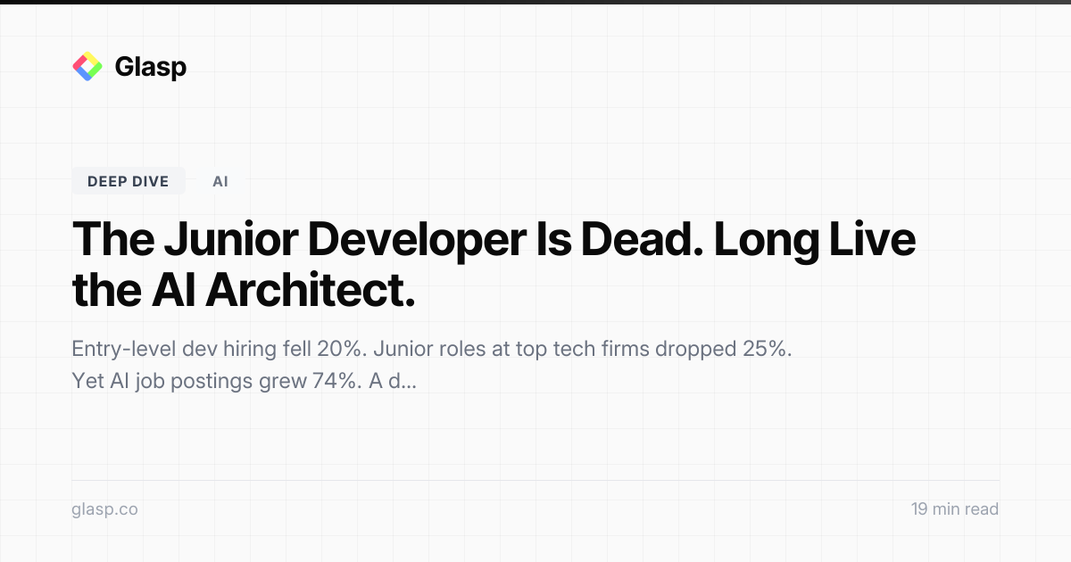The Junior Developer Is Dead. Long Live the AI Architect. | Glasp