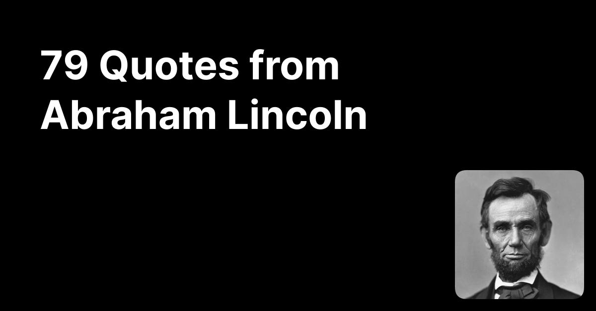 Abraham Lincoln's Quotes | Glasp